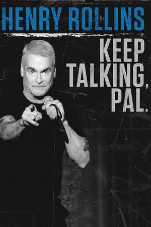 Watch Free Henry Rollins: Keep Talking, Pal (2018)
