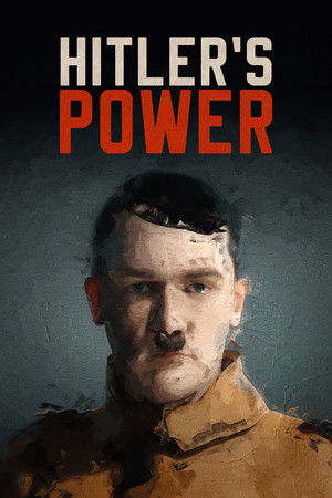 Watch Free Hitlers Power (2023-)