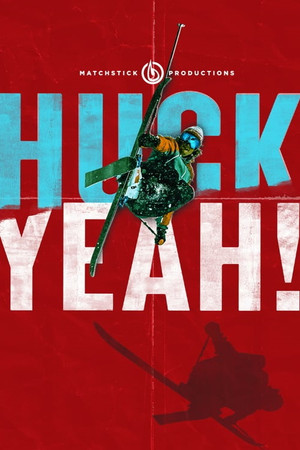 Watch Free Huck Yeah (2020)