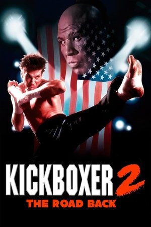 Watch Free Kickboxer 2: The Road Back (1991)
