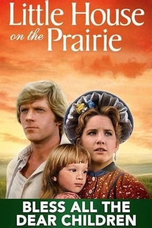 Watch Free Little House: Bless All the Dear Children (1984)