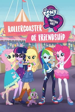 Watch Free My Little Pony Equestria Girls Rollercoaster of Friendship (2018)