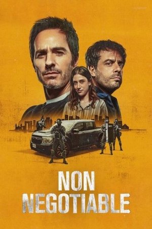 Watch Free Non Negotiable (2024)