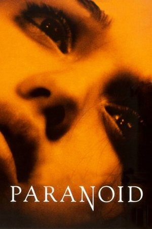 Watch Free Paranoid (2000)