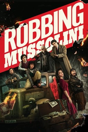 Watch Free Robbing Mussolini (2022)