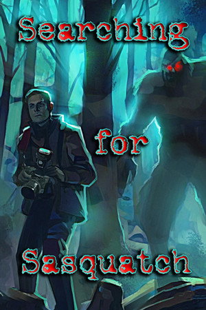 Watch Free Searching for Sasquatch (2021)
