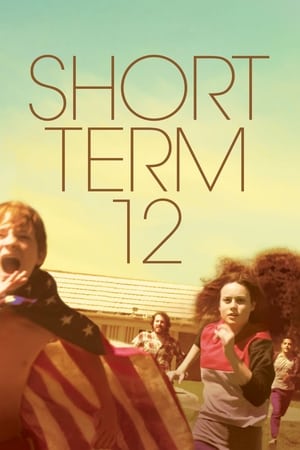 Watch Free Short Term 12 (2013)