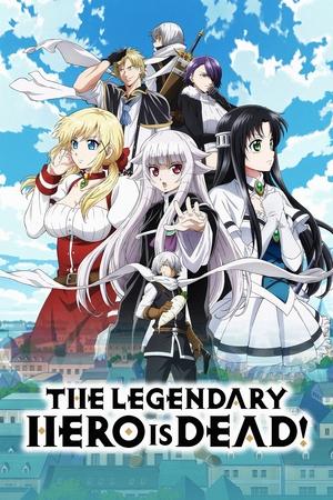 Watch Free The Legendary Hero Is Dead (2023-)