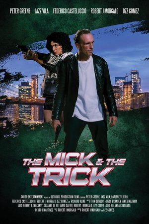 Watch Free The Mick and the Trick (2024)