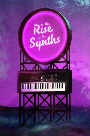 Watch Free The Rise of the Synths (2019)