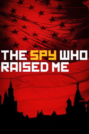 Watch Free The Spy Who Raised Me (2018)