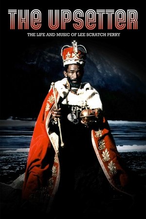 Watch Free The Upsetter The Life and Music of Lee Scratch Perry (2008)