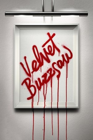 Watch Free Velvet Buzzsaw (2019)
