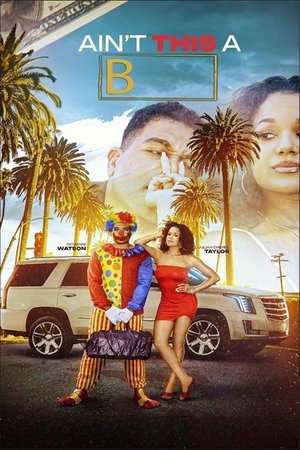 Watch Free Aint This a Bitch (2025)