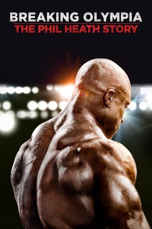 Watch Free Breaking Olympia The Phil Heath Story (2024)