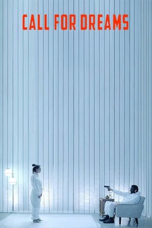Watch Free Call for Dreams (2018)