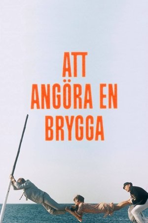 Watch Free Att angöra en brygga (1965)