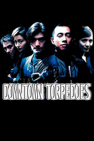 Watch Free Downtown Torpedoes (1997)