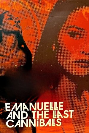 Watch Free Emanuelle and the Last Cannibals (1977)