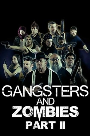 Watch Free Gangsters Zombies Part II (2017)