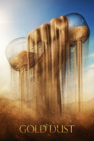 Watch Free Gold Dust (2020)
