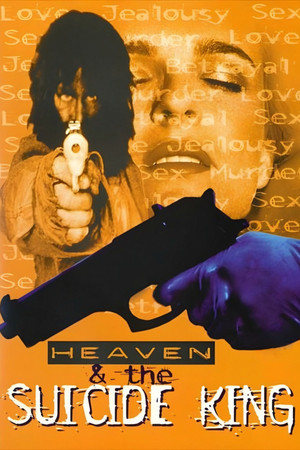 Watch Free Heaven & the Suicide King (1998)
