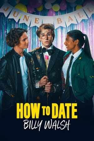 Watch Free How to Date Billy Walsh (2024)