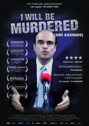 Watch Free I Will Be Murdered (2013)