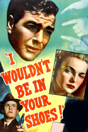Watch Free I Wouldnt Be in Your Shoes (1948)