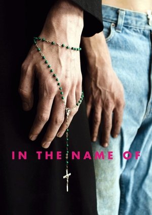 Watch Free In the Name Of (2013)
