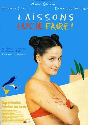 Watch Free Laissons Lucie faire! (2000)