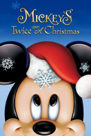 Watch Free Mickeys Twice Upon a Christmas (2004)