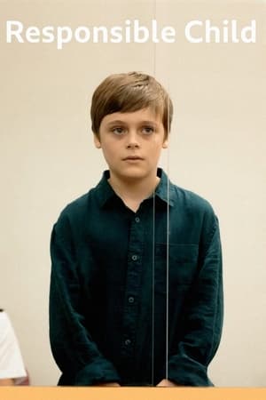 Watch Free Responsible Child (2019)