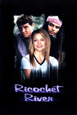 Watch Free Ricochet River (2001)