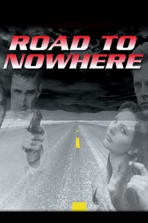 Watch Free Road to Nowhere (1993)