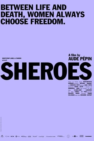 Watch Free Sheroes (2021)