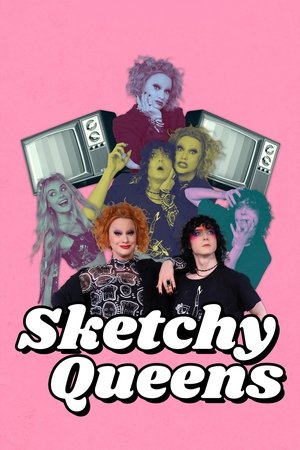 Watch Free Sketchy Queens (2022-)
