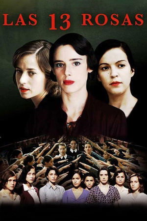 Watch Full Movie: Las 13 rosas (2007)
