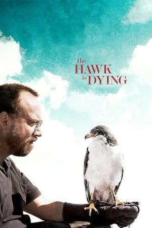 Watch Free The Hawk Is Dying (2006)