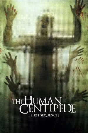 Watch Free The Human Centipede (First Sequence) 2009