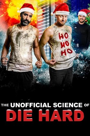 Watch Free The Unofficial Science of Die Hard (2024)