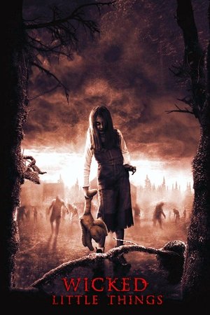 Watch Free Wicked Little Things (2006)
