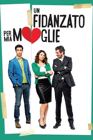 Watch Free A Boyfriend for my Wife (2014)