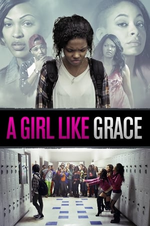 Watch Free A Girl Like Grace (2015)