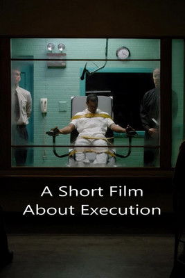 Watch Free A Short Film About Execution (2016)