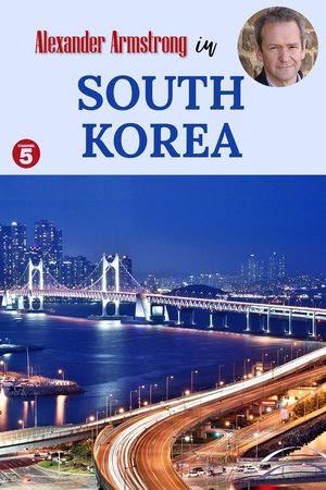 Watch Free Alexander Armstrong in South Korea (2022)