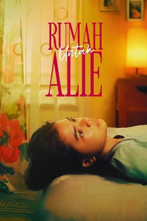 Watch Free Rumah Untuk Alie (2025)