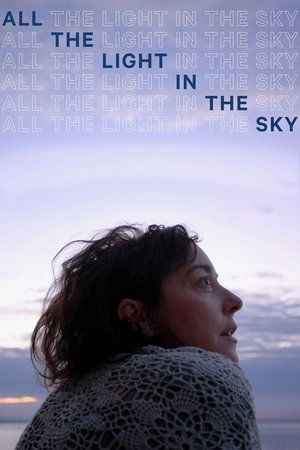 Watch Free All the Light in the Sky (2012)