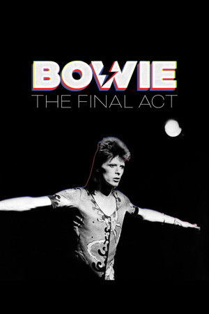 Watch Free Bowie: The Final Act (2025)