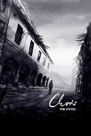 Watch Free Chris the Swiss (2018)